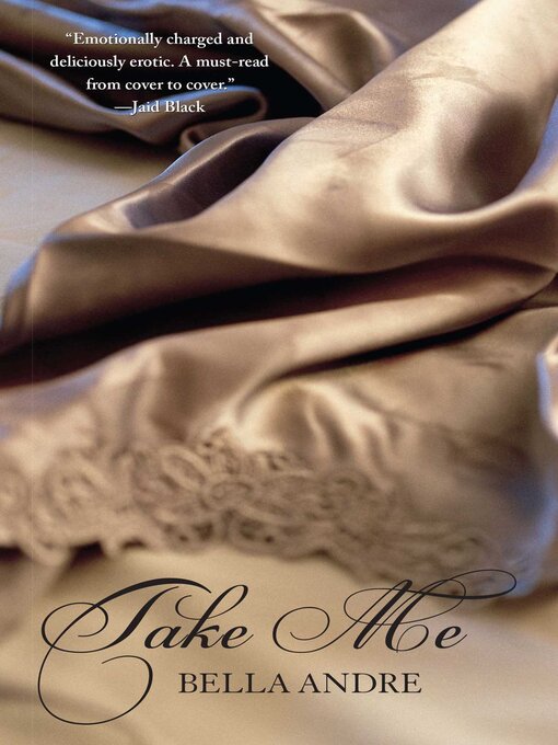 Title details for Take Me by Bella Andre - Wait list